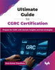 Book cover of: Ultimate Guide to CGRC Certification
