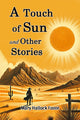 Book cover of: Touch of Sun and Other Stories (Edition2024)