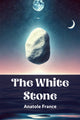 Book cover of: White Stone (Edition2024)