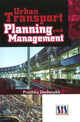 Book cover of: Urban Transport Planning & Management. By: Pratibha Deshmukh