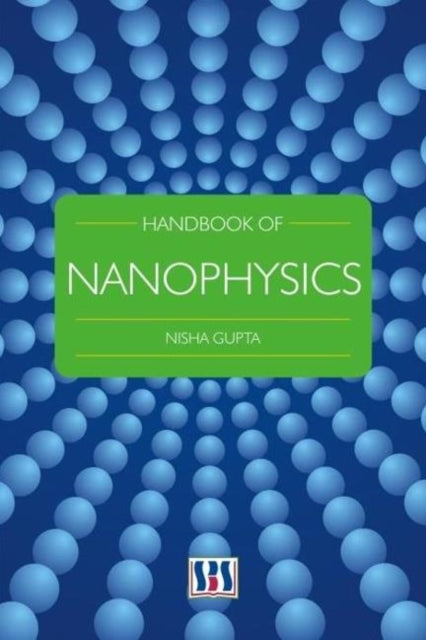 Book cover of: Handbook of Nanophysics. By: Nisha Gupta