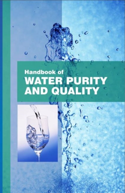 Book cover of: Handbook of Water Purity & Quality. By: Gajraj Singh