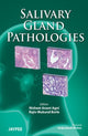 Book cover of: Salivary Gland Pathologies. By: Nisheet Anant Agni