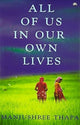 Book cover of: All of Us in Our Own Lives. By: Manjushree Thapa