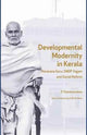 Book cover of: Developmental Modernity in Kerala – Narayana Guru, S.N.D.P Yogam and Social Reform. By: P. Chandramohan