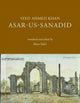 Book cover of: Asar–us–Sanadid – (The Remnants of Ancient Heroes). By: Syed Ahmed Khan