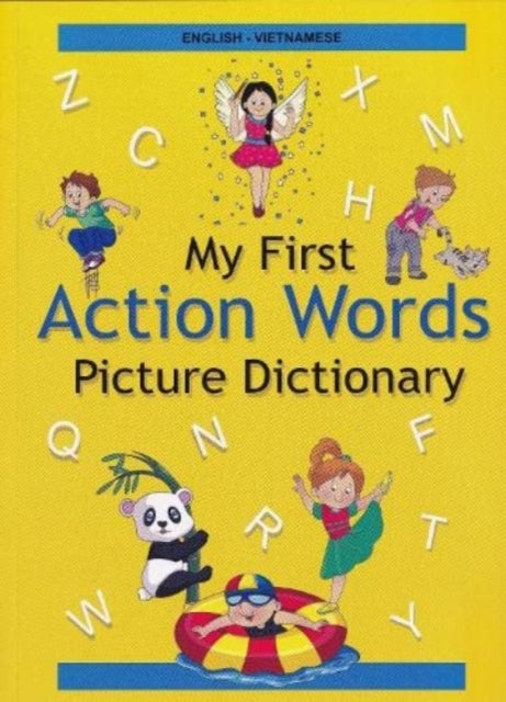Book cover of: English-Vietnamese - My First Action Words Picture Dictionary