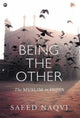 Book cover of: Being the Other. By: Saeed Naqvi