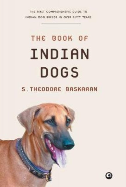 Book cover of: Book of Indian Dogs. By: S. Theodore Baskaran