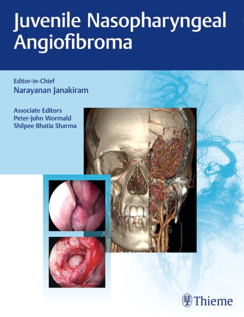 Book cover of: Juvenile Nasopharyngeal Angiofibroma. By: Narayanan Janakiram