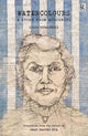 Book cover of: Watercolours – A Story from Auschwitz. By: Lidia Ostałowska