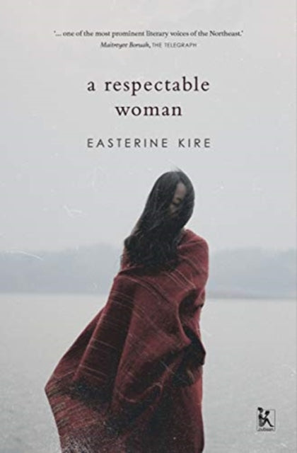 Book cover of: Respectable Woman. By: Easterine Kire