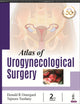 Book cover of: Atlas of Urogynecological Surgery. By: R. Donald Ostergard