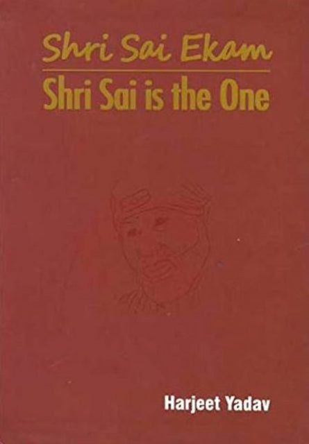 Book cover of: Shri Sai Ekam. By: Harjeet Yadav
