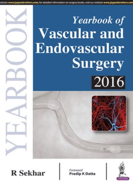 Book cover of: Yearbook of Vascular and Endovascular Surgery 2016. By: Sekhar, R. C.