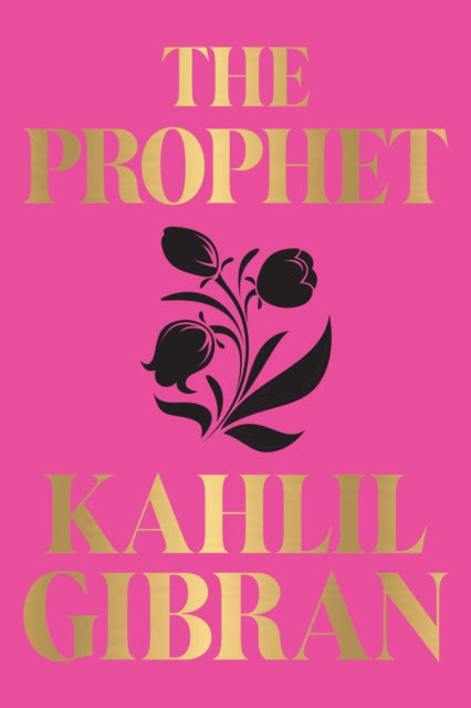 Book cover of: The Prophet. By: Kahlil Gibran