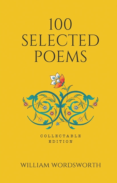 Book cover of: 100 Selected Poems - William Wordsworth. By: William Wordsworth