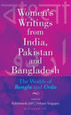 Book cover of: Women's Writings from India, Pakistan and Bangladesh. By: Rakhshanda Jalil