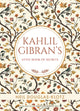 Book cover of: Kahlil Gibrans Little Book of Secrets