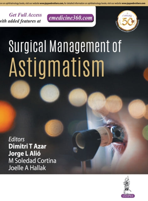 Book cover of: Surgical Management of Astigmatism. By: Dmitri T. Azar