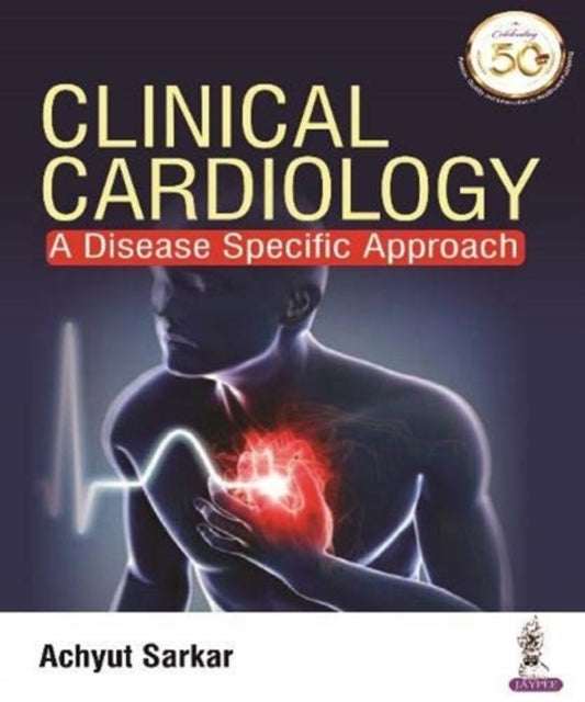 Book cover of: Clinical Cardiology. By: Achyut Sarkar