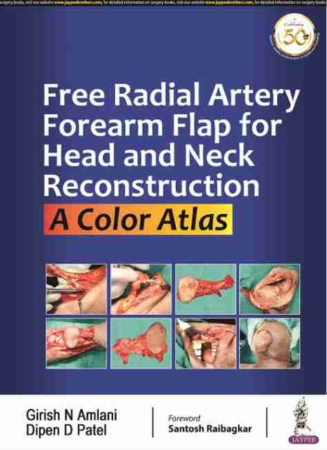 Book cover of: Free Radial Artery Forearm Flap for Head and Neck Reconstruction. By: Girish N. Amlani