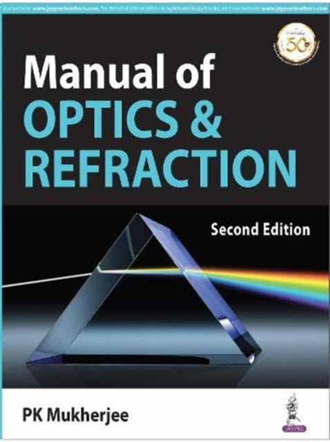 Book cover of: Manual of Optics & Refraction. By: P. K. Mukherjee