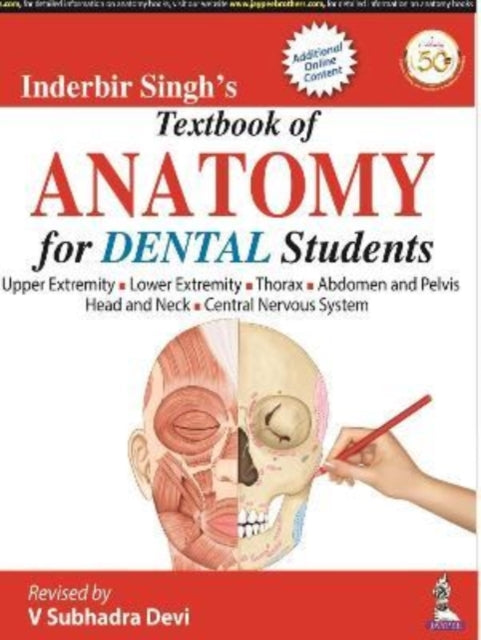 Book cover of: Inderbir Singh's Textbook of Anatomy for Dental Students. By: V. Subhadra Devi