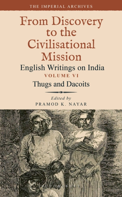 Book cover of: Thugs and Dacoits. By: Pramod K. Nayar