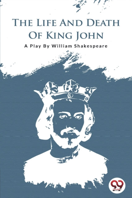 Book cover of: Life and Death of King John