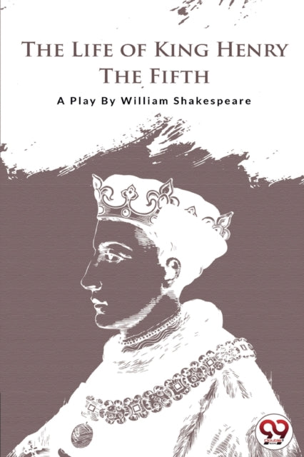 Book cover of: Life of King Henry the Fifth