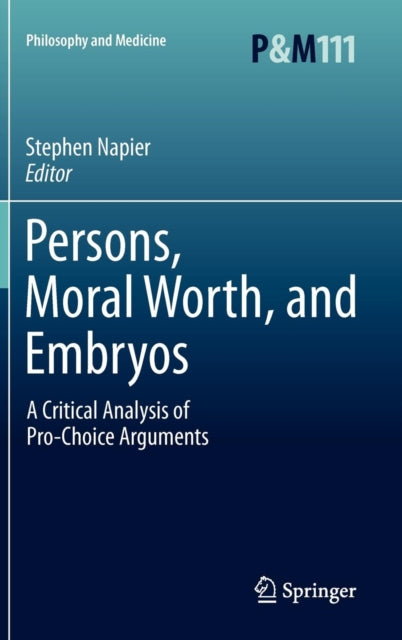 Book cover of: Persons, Moral Worth, and Embryos. By: Stephen E. Napier