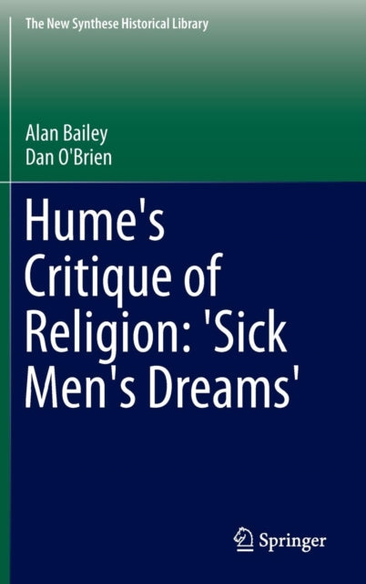 Book cover of: Hume's Critique of Religion: 'Sick Men's Dreams'