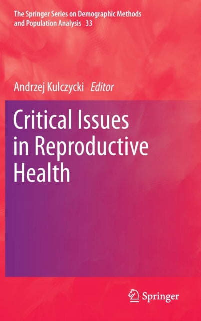 Book cover of: Critical Issues in Reproductive Health. By: Andrzej Kulczycki