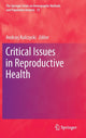 Book cover of: Critical Issues in Reproductive Health. By: Andrzej Kulczycki