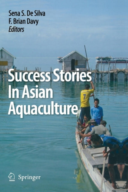 Book cover of: Success Stories in Asian Aquaculture. By: Sena S. De Silva