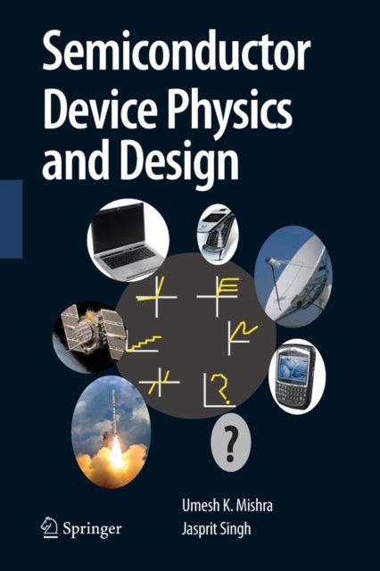 Book cover of: Semiconductor Device Physics and Design. By: Umesh Mishra