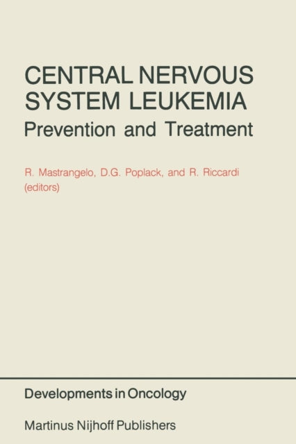 Book cover of: Central Nervous System Leukemia. By: Renato Mastrangelo