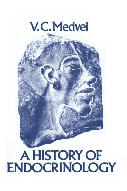 Book cover of: History of Endocrinology. By: V.C. Medvei