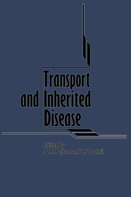 Book cover of: Transport and Inherited Disease. By: C. Toothill