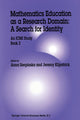 Book cover of: Mathematics Education as a Research Domain: A Search for Identity. By: Anna Sierpinska