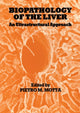 Book cover of: Biopathology of the Liver. By: Pietro M. Motta