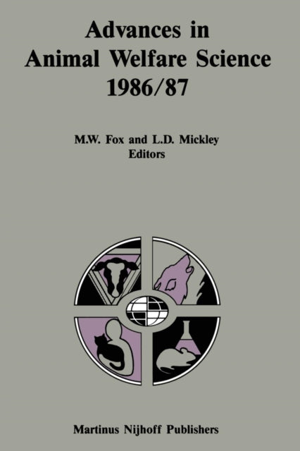 Book cover of: Advances in Animal Welfare Science 1986/87. By: M. W. Fox