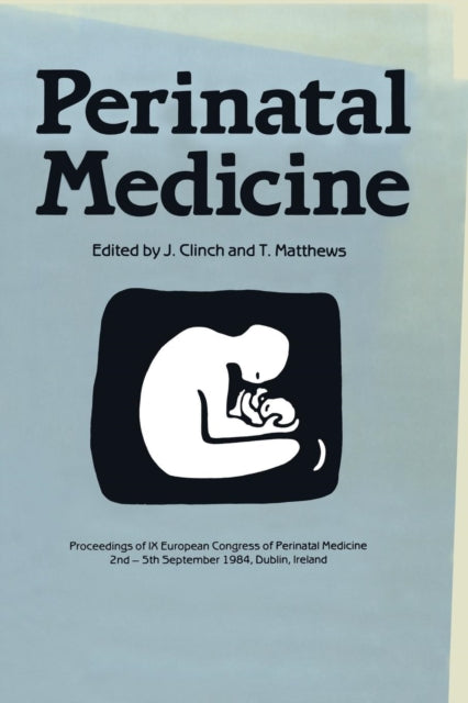 Book cover of: Perinatal Medicine. By: J. Clinch