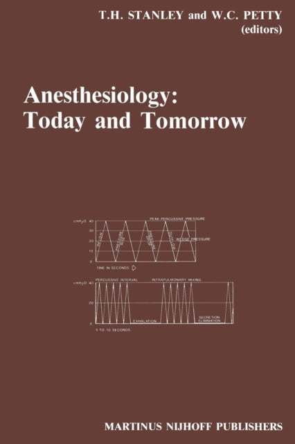 Book cover of: Anesthesiology: Today and Tomorrow. By: T. H. Stanley