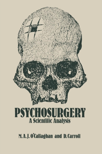 Book cover of: Psychosurgery. By: M. A. O'Callaghan