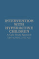 Book cover of: Intervention with Hyperactive Children. By: Marvin J. Fine