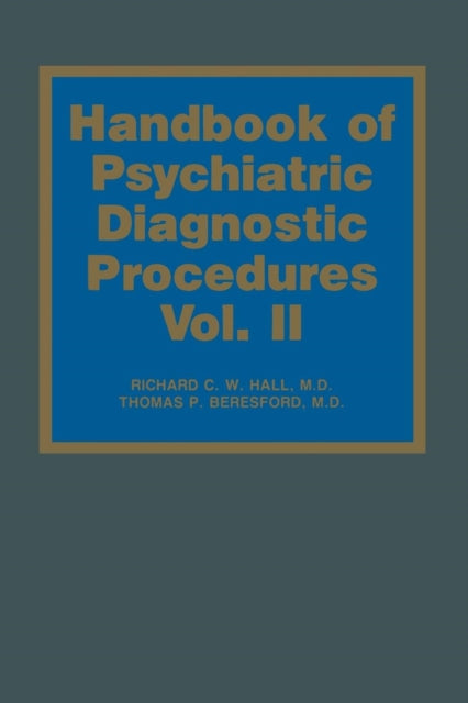 Book cover of: Handbook of Psychiatric Diagnostic Procedures. By: M.D. Richard C. W. Hall
