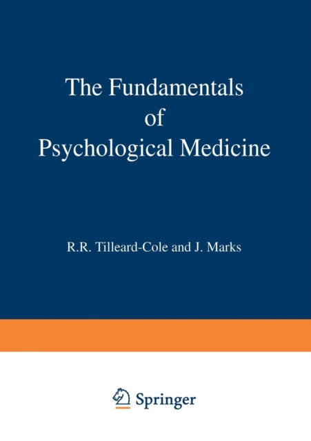 Book cover of: Fundamentals of Psychological Medicine. By: R. R. Tilleard-Cole