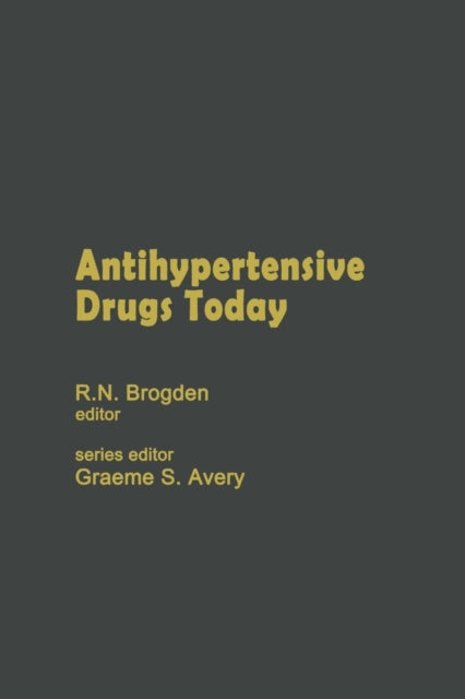 Book cover of: Antihypertensive Drugs Today. By: R. N. Brogden